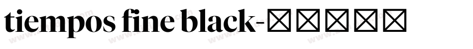 tiempos fine black字体转换
